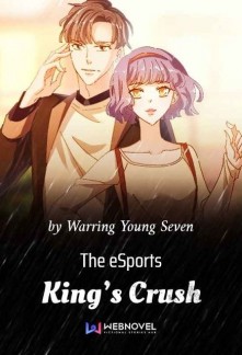 The eSports King’s CrushThe eSports King’s Crush