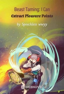 Beast Taming: I Can Extract Pleasure PointsBeast Taming: I Can Extract Pleasure Points