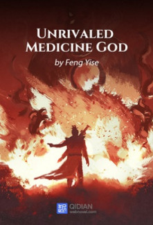 Unrivaled Medicine GodUnrivaled Medicine God