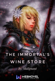 The Immortal's Wine StoreThe Immortal's Wine Store