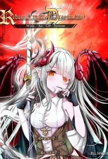 Reborn: I'm A Dragon Girl With An OP SystemReborn: I'm A Dragon Girl With An OP System