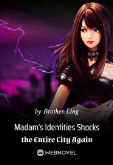 Madam’s Identities Shocks the Entire City AgainMadam’s Identities Shocks the Entire City Again