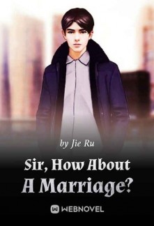 Sir, How About A Marriage?Sir, How About A Marriage?