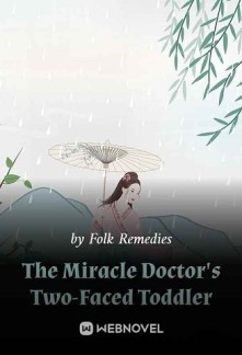 The Miracle Doctor's Two-Faced ToddlerThe Miracle Doctor's Two-Faced Toddler
