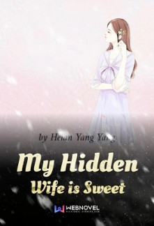 My Hidden Wife is SweetMy Hidden Wife is Sweet