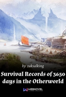 Survival Records of 3650 days in the OtherworldSurvival Records of 3650 days in the Otherworld