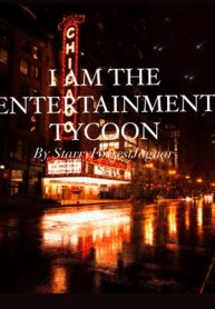 I am the Entertainment Tycoon