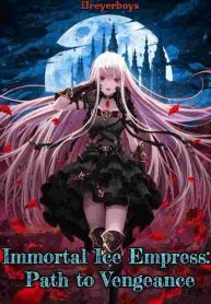 Immortal Ice Empress: Path to Vengeance