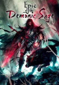 Epic Of The Demonic Sage
