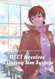 NEET Receives a Dating Sim System