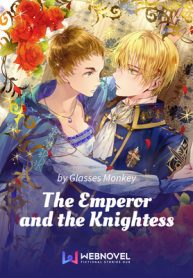 The Emperor and the Knightess