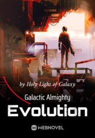 Galactic Almighty Evolution