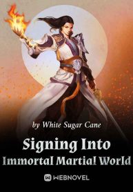 Signing Into Immortal Martial World