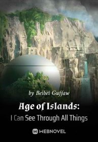 Age of Islands: I Can See Through All Things