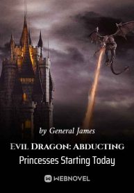 Evil Dragon: Abducting Princesses Starting Today