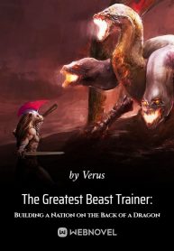 The Greatest Beast Trainer: Building a Nation on the Back of a Dragon