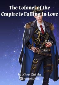 The Colonel of the Empire is Falling in Love