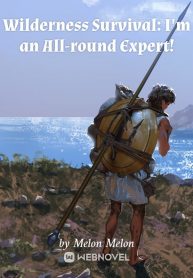 Wilderness Survival: I’m an All-round Expert!