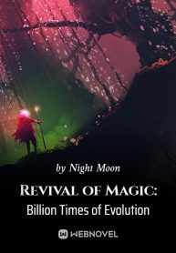 Revival of Magic: Billion Times of Evolution