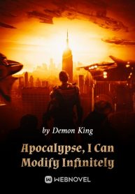 Apocalypse, I Can Modify Infinitely