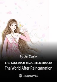 The Fake Rich Daughter Shocks The World After Reincarnation