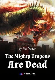 The Mighty Dragons Are Dead