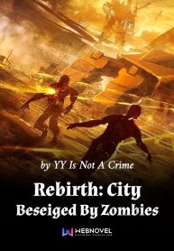 Rebirth: City Beseiged By Zombies
