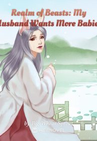 Realm of Beasts: My Husband Wants More Babies