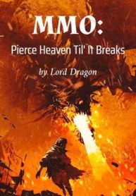 MMO: Pierce Heaven Til’ It Breaks