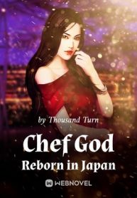 Chef God Reborn in Japan