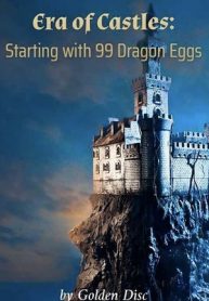 Era of Castles: Starting with 99 Dragon Eggs