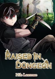 Raised in Dungeon