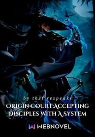 Origin Court: Accepting Disciples With A System