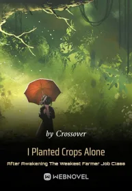I Planted Crops Alone After Awakening The Weakest Farmer Job Class
