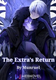 The Extra’s Return