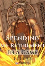 Spending My Retirement In A Game