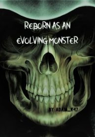 Reborn As An Evolving Monster