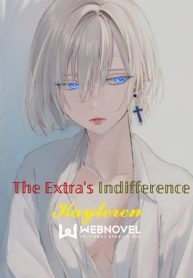 The Extra’s Indifference