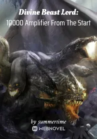 Divine Beast Lord: 10000 Amplifier From The Start