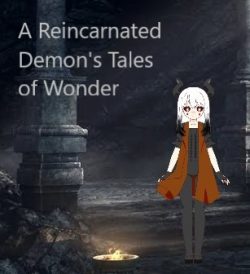 A Reincarnated Demon's Life of Wonder