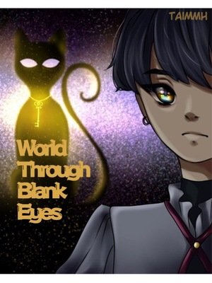 World Through Blank Eyes