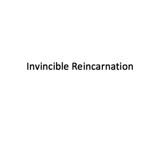 Invincible Reincarnation