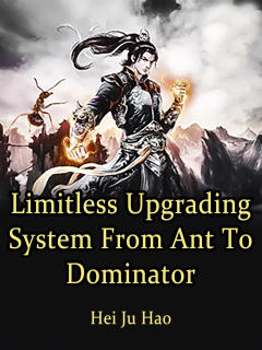 Limitless Upgrading System:From Ant To Dominator