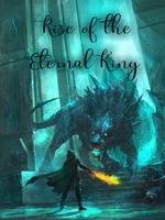 Rise of the Eternal King