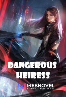 Arranged Marriage: Dangerous HeiressArranged Marriage: Dangerous Heiress