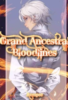 Grand Ancestral BloodlinesGrand Ancestral Bloodlines