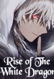 Rise of the White DragonRise of the White Dragon
