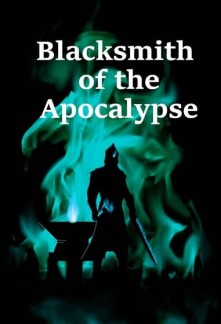 Blacksmith of the ApocalypseBlacksmith of the Apocalypse