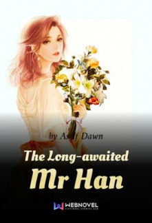 The Long-awaited Mr HanThe Long-awaited Mr Han