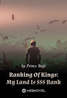 Ranking Of Kings: My Land Is SSS RankRanking Of Kings: My Land Is SSS Rank